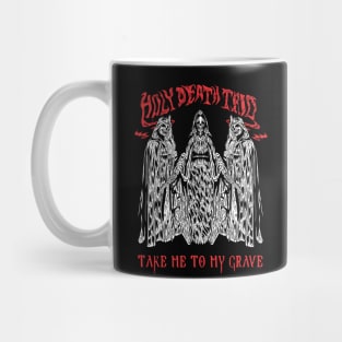 Take me to my grave Mug